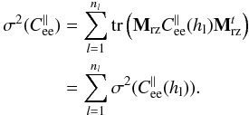 Mathematical equation: \begin{eqnarray} \label{E:cee3} \begin{aligned} \sigdeux{}(C^\parallel_{\rm ee}) & = \sum_{l=1}^{n_l}\tr{\Msz C^\parallel_{\rm ee}(\hl) \Msz^t}\\ & =\sum_{l=1}^{n_l} \sigdeux{}(C^\parallel_{\rm ee}(\hl)). \end{aligned} \end{eqnarray}