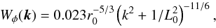 Mathematical equation: \appendix \setcounter{section}{1} \begin{equation} \label{E:wphi} W_\phi(\kk) = 0.023 \rz^{-5/3} \para{k^2 + 1/\lz^2}^{-11/6}, \end{equation}