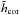 Mathematical equation: \hbox{$\tilde{h}_\text{cor}$}