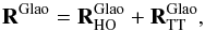 Mathematical equation: \begin{equation} \label{E:Rglao} \Rglao = \Rglao_\text{HO} + \Rglao_\text{TT}, \end{equation}