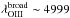 Mathematical equation: \hbox{$\lambda_{\rm OIII}^{\rm broad}\sim4999$}