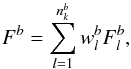 Mathematical equation: \begin{equation} F^b = \sum_{l=1}^{n_k^b} w_l^b F_l^b, \label{eq:flux_band} \end{equation}