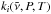 Mathematical equation: \hbox{$k_i(\nut,P,T)$}