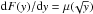 Mathematical equation: \hbox{${\rm d}F(y)/{\rm d}y = \mu(\!\sqrt{y})$}