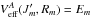 Mathematical equation: \hbox{$V_{\rm eff}^A (J^\prime_m, R_m) = E_m$}