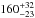 Mathematical equation: \hbox{$160_{-23}^{+32}$}