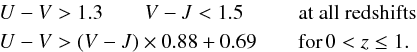 Mathematical equation: \begin{eqnarray} \label{uvjsep} &&U - V > 1.3 \qquad V - J < 1.5 \,\, \,\, \qquad \mbox{at all redshifts} \\ &&U - V > (V - J)\times0.88 + 0.69 \qquad \mbox{for}\, 0< z \le 1. \nonumber \end{eqnarray}
