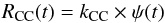 Mathematical equation: \begin{equation} \label{rcc} R_{\rm CC}(t) = k_{\rm CC} \times \psi(t) \end{equation}