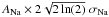 Mathematical equation: \hbox{$A_{\mathrm{Na}}\times 2\sqrt{2 \ln(2)}~\sigma_{\mathrm{Na}}$}