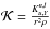 Mathematical equation: \hbox{$\mathcal{K}=\frac{K^{n,l}_{u,Y}}{r^{2}\rho}$}