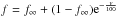 Mathematical equation: \hbox{$f = f_{\infty} + (1-f_{\infty}){\rm e}^{-\frac{v}{100}}$}