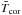 Mathematical equation: \hbox{$\bar{T}_\mathrm{cor}$}