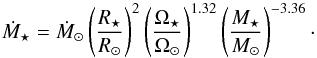 Mathematical equation: \begin{equation} \label{eqn:Mdot} \dot{M}_\star = \dot{M}_\odot \left( \frac{R_\star}{R_\odot} \right)^{2} \left( \frac{\Omega_\star}{\Omega_\odot} \right)^{1.32} \left( \frac{M_\star}{M_\odot} \right)^{-3.36}\cdot \end{equation}