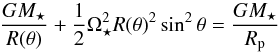 Mathematical equation: \begin{equation} \frac{G M_\star}{R(\theta)} + \frac{1}{2} \Omega_\star^2 R(\theta)^2 \sin^2 \theta = \frac{G M_\star}{R_\mathrm{p}} \end{equation}