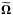 Mathematical equation: \hbox{$\widetilde{\bf \Omega}$}