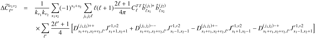 Mathematical equation: \appendix \setcounter{section}{6} \begin{eqnarray} \Delta \pC^{v_1v_2}_{\ell''} &= & \frac{1}{k_{v_1}k_{v_2}} \sum_{s_1 s_2} (-1)^{s_1+s_2} \sum_{j_1 j_2 \ell} \ell(\ell+1) \frac{2\ell+1}{4\pi} C^{TT}_{\ell} \hatb^{(j_1)*}_{\ell s_1} \, \hatb^{(j_2)}_{\ell s_2} \nonumber \\ &&\ \times \sum_{\ell'} \frac{2\ell'+1}{4}\left[ D^{(j_1j_2)++}_{s_1+v_1,s_2+v_2, \ell'}J^{v1,v2}_{s_1+1,s_2+1} + D^{(j_1j_2)--}_{s_1+v_1,s_2+v_2, \ell'}J^{v1,v2}_{s_1-1,s_2-1} - D^{(j_1j_2)+-}_{s_1+v_1,s_2+v_2, \ell'}J^{v1,v2}_{s_1+1,s_2-1} - D^{(j_1j_2)-+}_{s_1+v_1,s_2+v_2, \ell'}J^{v1,v2}_{s_1-1,s_2+1} \right] \label{eq:subpix_noise_general} \end{eqnarray}