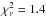 Mathematical equation: \hbox{$\chi^2_{\nu} = 1.4$}