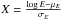 Mathematical equation: \hbox{$X = \frac{\log E - \mu_E}{\sigma_E}$}