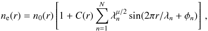 Mathematical equation: \begin{equation} \label{eqn:fluc} n_{\rm e}(r) = n_0(r)\left[1 + C(r)\sum_{n=1}^N\lambda_n^{\mu/2}\sin(2\pi r/\lambda_n + \phi_n)\right]\,, \end{equation}
