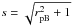Mathematical equation: \hbox{$s = \sqrt{r_\mathrm{pB}^2 +1}$}