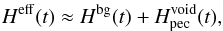 Mathematical equation: \begin{eqnarray} \Heff(t) \approx \Hbg(t) + \Hpeculiar(t) \label{e-expansion-eqn-general}, \end{eqnarray}