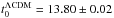 Mathematical equation: \hbox{$\tzeroLCDM = 13.80\pm0.02$}