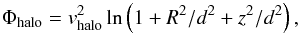Mathematical equation: \begin{equation} \label{sag_eq:halo} \Phi_{\rm halo} = v^2_{\rm halo} \ln \left(1 + R^2/d^2 + z^2/d^2\right), \end{equation}