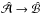 Mathematical equation: \hbox{$\hat{\cal A}\to\hat{\cal B}$}