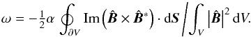 Mathematical equation: \appendix \setcounter{section}{1} \begin{equation} \omega=-\half\alpha\left.\oint_{\partial V} \Imag\left(\hatBB\times\hatBB^\ast\right)\cdot\dd\SSS\, \right/\!\int_V\left|\hatBB\right|^2\dd V. \label{RB87constraint} \end{equation}