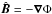 Mathematical equation: \hbox{$\hatBB=-\nab\Phi$}
