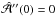 Mathematical equation: \hbox{$\hat{\cal A}''(0)=0$}