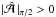 Mathematical equation: \hbox{$|\hat{\cal A}\,|_{\pi/2}>0$}