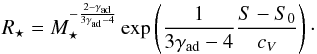 \appendix \setcounter{section}{3} \begin{equation} R_\star=M_\star^{-\frac{2-\gamma\sub{ad}}{3\gamma\sub{ad}-4}} \exp \left( \frac{1}{3\gamma\sub{ad}-4} \frac{S-S_0}{c_V} \right)\cdot \end{equation}