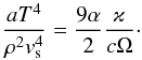 \begin{equation} \frac{aT^4}{\rho^2 v_{\rm s}^4}=\frac{9\alpha}{2}\frac{\varkappa}{c \Omega}\cdot \label{pr3} \end{equation}