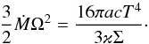 \begin{equation} \frac{3}{2}\dot M \Omega^2=\frac{16\pi ac T^4}{3\varkappa \Sigma}\cdot \label{theq} \end{equation}