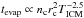 \hbox{$t_\mathrm{evap} \propto n_\mathrm{c} r_\mathrm{c}^{2} T_\mathrm{ICM}^{-2.5}$}