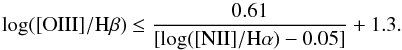 \begin{equation} \label{Eq:eq_2} \rm log([OIII]/H\beta) \leq {{0.61}\over{[log([NII]/{\rm H\alpha})-0.05]}}+1.3. \end{equation}