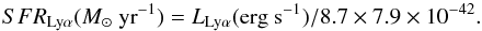\begin{equation} SFR_{\Lyam} (\Msunpyr) = \LLya ({\rm erg\ s^{-1}})/8.7 \times 7.9 \times 10^{-42}. \label{eq:sfrlya} \end{equation}