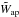 \hbox{$\tilde{W}_\emr{ap}$}