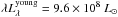 \hbox{$\lambda L_\lambda^{\mathrm{young}} = 9.6 \times 10^8~L_\odot$}