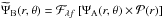 \hbox{$\widetilde{\Psi}_{\rm B}(r,\theta) = \mathcal{F}_{\lambda f}\left[ \Psi_{\rm A}(r,\theta) \times \mathcal{P}(r) \right]$}