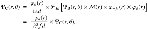 \begin{eqnarray} \Psi_{\rm C}(r,\theta) &\! \! \! = \! \! \!& \frac {\varphi_{d}(r)}{{\rm i}\lambda d}\times \mathcal{F}_{\lambda d}\left[ \Psi_{\rm B}(r,\theta) \times \mathcal{M}(r) \times \varphi_{-f_{2}}(r) \times \varphi_{d}(r) \right] \nonumber\\ &\! \! \! = \! \! \!& \frac {-\varphi_{d}(r)}{\lambda^{2} f d}\times \widetilde{\Psi}_{\rm C}(r,\theta) \label{eq:coroLyot2} , \end{eqnarray}