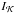 \hbox{$I_{\mathcal{K}}$}