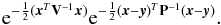 Mathematical equation: \appendix \setcounter{section}{1} \begin{equation} {\rm e}^{-\frac12 (\x^T\V^{-1}\x)} {\rm e}^{-\frac12(\x-\y)^T\pmat^{-1}(\x-\y)} . \end{equation}