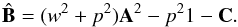 Mathematical equation: \begin{equation} \hat \bmat = (w^2+p^2)\A^2-p^2{1} -\cmat. \label{eq:bhat} \end{equation}