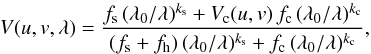 \begin{equation} \label{visibilityEqComplete} V(u,v,\lambda) = \frac{ f_\mathrm{s} \, (\lambda_0/\lambda)^{k_\mathrm{s}} + V_\mathrm{c}(u,v) \, f_\mathrm{c} \, (\lambda_0/\lambda)^{k_\mathrm{c}} }{ (f_\mathrm{s} + f_\mathrm{h})\, (\lambda_0/\lambda)^{k_\mathrm{s}} + f_\mathrm{c}\, (\lambda_0/\lambda)^{k_\mathrm{c}} } , \end{equation}