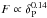 \hbox{$ F \propto \delta_{\rm P}^{0.14}$}