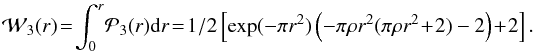 \appendix \setcounter{section}{2} \begin{equation} \mathcal{W}_3(r)\! = \!\int_0^r \!\mathcal{P}_3(r ) {\rm d}r\! =\! 1/2 \left[ \exp(-\pi r^2) \left( -\pi \rho r^2(\pi \rho r^2 \!+\!2)-2 \right)\!+\!2 \right] \label{Eq:RandCumu_knd_k3} . \end{equation}
