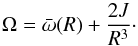\begin{equation} \Omega = \bar{\omega} (R) + \frac{2J}{R^3}\cdot \end{equation}