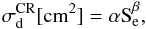 \begin{equation} \rm \sigma_d^{CR}[cm^2] = \alpha S_e^{\beta}, \end{equation}